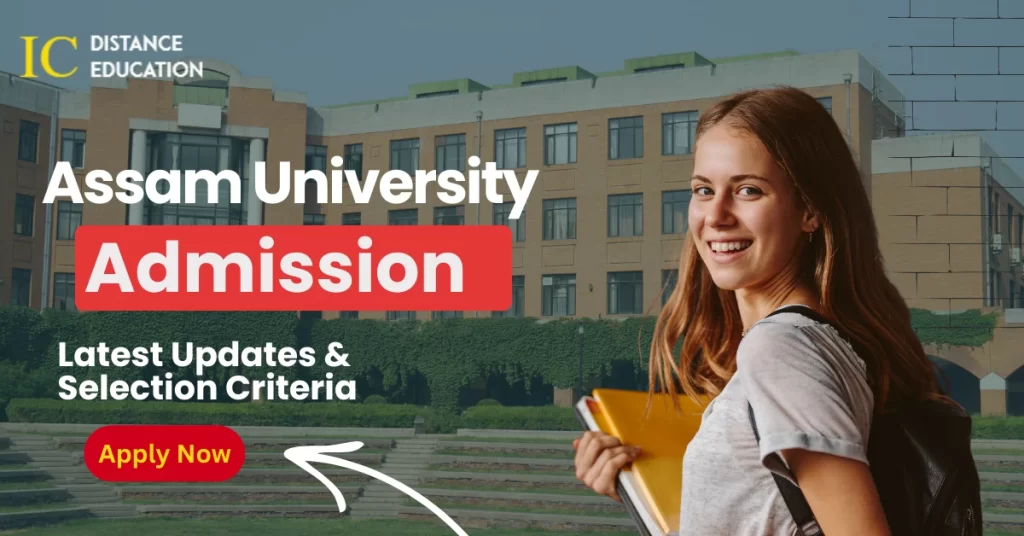 Assam University Admission