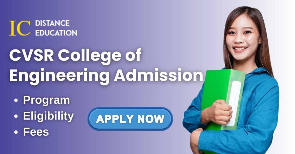 CVSR College of Engineering Admission