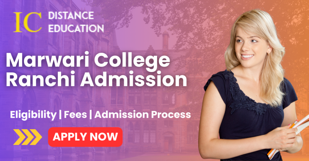 Marwari College Ranchi Admission